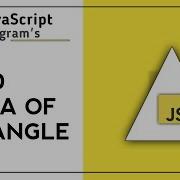 Calculate Area Of Triangle Area Of Triangle Using JavaScript JavaScript Tutorial