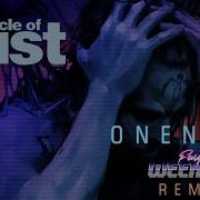 Circle Of Dust Onenemy Fury Weekend Remix