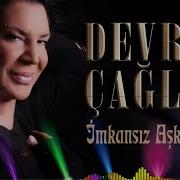 Devran Çağlar İmkansız Aşklar İçin