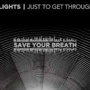 Hit The Lights Save Your Breath Acoustic