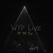 Inner Wave WYD Live At The Fox