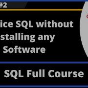 SQL Part 2 Practice SQL Without Installing Any Software