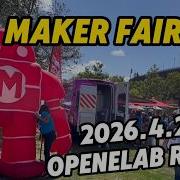 What An Incredible Time At Maker Faire LA