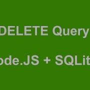 Node JS How To DELETE Query With SQLite Database