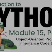 Python Fall 2024 Module 15 3 Object Oriented Programming Inheritance Code Example