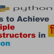 Can We Create Multiple Constructors In Python Ways To Achieve Multiple Constructors In Python