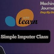 Simple Imputer Class In Scikit Learn Part 3 Data Preprocessing