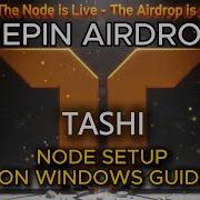 Tashi Network DePIN Node Setup Guide For Windows