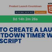 How To Create A Launch Countdown Timer With HTML CSS And JavaScript