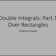 Double Integrals Over Rectangles