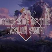 Nightcore The Other Side Of The Door Taylor S Version Taylor Swift