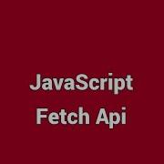 JavaScript Fetch Project Using An API How To Work With APIs Promises In JavaScript Practice JS