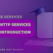 HTTP Services Introduction Angular Services Part 11
