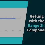 Getting Started With The React Range Slider Component
