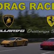 Drag Race 87 Ferrari 360 CS Vs Lamborghini Gallardo E Gear