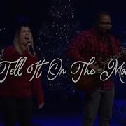 Go Tell It On The Mountain Christmas Worship At The Compass Church