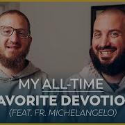 Marian Consecration With Fr Michelangelo What S The Big Deal