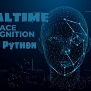 Real Time Face Recognition With Python Easiest Way Ever Step By Step Explained