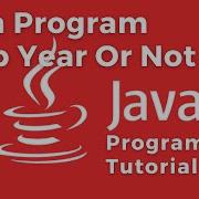 Java Program Determines Whether A Year A Leap Year Or Not