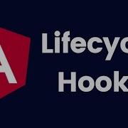 Angular Lifecycle Hooks