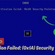 Verification Failed 0x1A Security Violation Error Fix Step By Step Guide