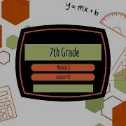 7th Grade Module 5 Lesson 12 Eureka Math Squared