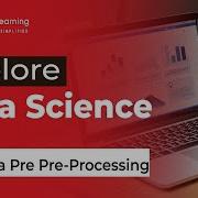 Data Pre Processing Beginners Data Science Tutorial