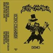 Echo Chamber Demo 2022 Full Demo
