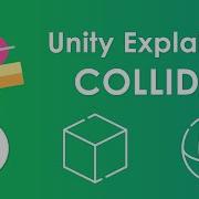 Unity Explained Colliders Beginner Tutorial