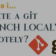 How Do I Delete A Git Branch Locally And Remotely Git Q A 2