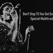 Michael Jackson Don T Stop Til You Get Enough Special Multitrack Mix