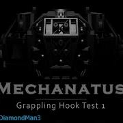 Mechanatus Grappling Hook Test