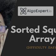 AlgoExpert 2021 Sorted Square Array Solution SWIFT 5