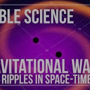 Gravitational Waves Ripples In Space Time