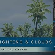 How To Change Level Lighting And Create Clouds Getting Started