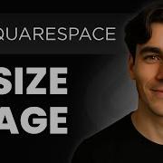 How To Resize Images In Squarespace Tutorial 2026