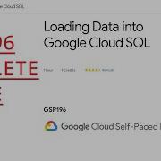 Loading Data Into Google Cloud SQL GSP196