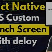 React Native Custom IOS Launch Screen Engineer Codewala