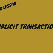 SQL BEGINNER LESSON IMPLICIT TRANSACTIONS