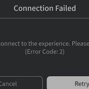 How To Fix Roblox Error Code 2 Mobile Roblox Failed To Connect To Experience