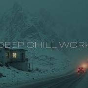 Deep Ambient Winter Journey Beautiful Chill Music For Work Focus