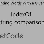 LeetCode 2185 Counting Words With A Given Prefix String Comparison IndexOf Java