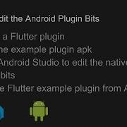 Flutter Edit The Android Plugin Bits