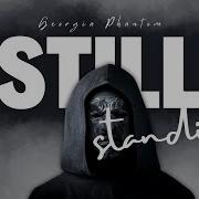 Still Standing Country Rap Georgia Phantom Official Lyrics Video