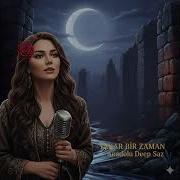 Yakar Bir Zaman Anadolu Deep Saz