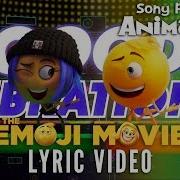 Good Vibrations By Ricky Reed THE EMOJI MOVIE