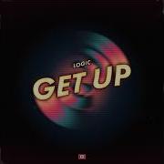 Logic Get Up Official Audio