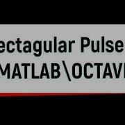 Wireless Comm In Matlab Hindi 1 1 3 Rectangular Pulse