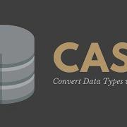 CAST Function SQL Converting Data Types
