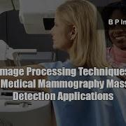 Image Processing Techniques For Medical Mammography Masses Detection Applications
